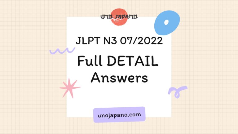 [HOT] Full DETAIL Answers – JLPT N3 07/2022