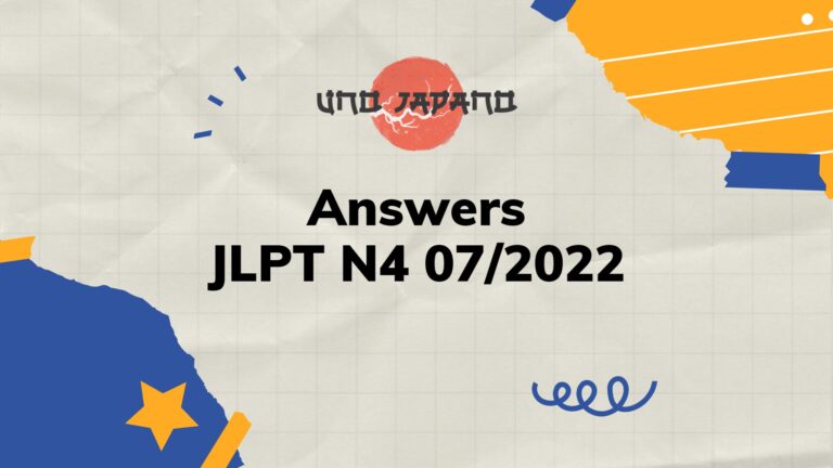Full Answers – JLPT N4 07/2022