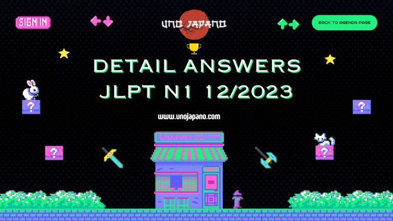 Full Detail Answers – JLPT N1 12/2023