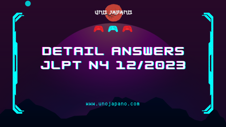 Full Detail Answers – JLPT N4 12/2023