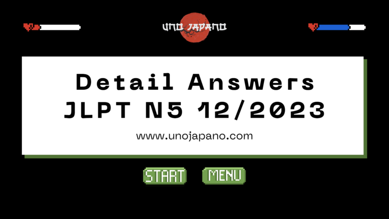 Full Detail Answers – JLPT N5 12/2023